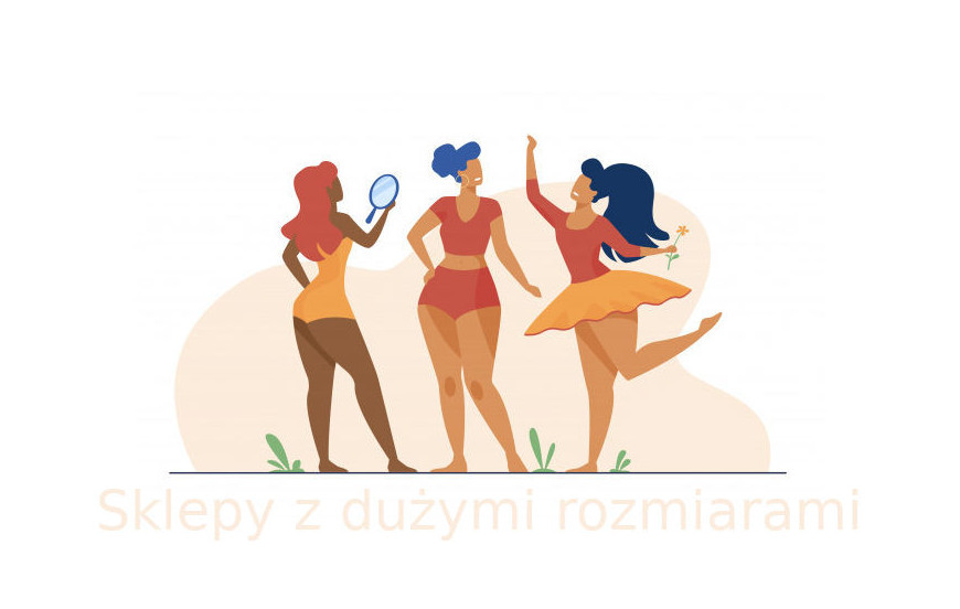 Najlepsze sklepy z dużymi rozmiarami dla kobiet